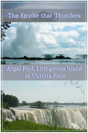 Angel Pool on Livingstone Island is the ultimate way to see Victoria Falls. If you have a sense of adventure or seek adrenaline thrills this tour is for you. Find out how to get there, book and what to expect.