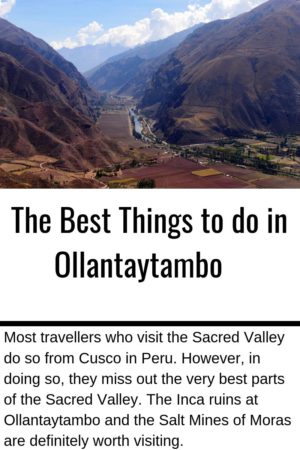An image of the Urubamba Valley with text that says The best things to do in Ollantaytambo